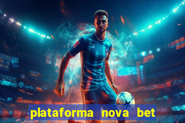 plataforma nova bet de 5 reais